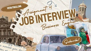 ASSIGNMENT  4 BUSINESS ENGLISH "JOB INTERVIEW" #business#jobinterview#mrsAllyaSaputro