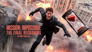 Mission: Impossible – The Final Reckoning | Cast, Story & Production Details in Simple English