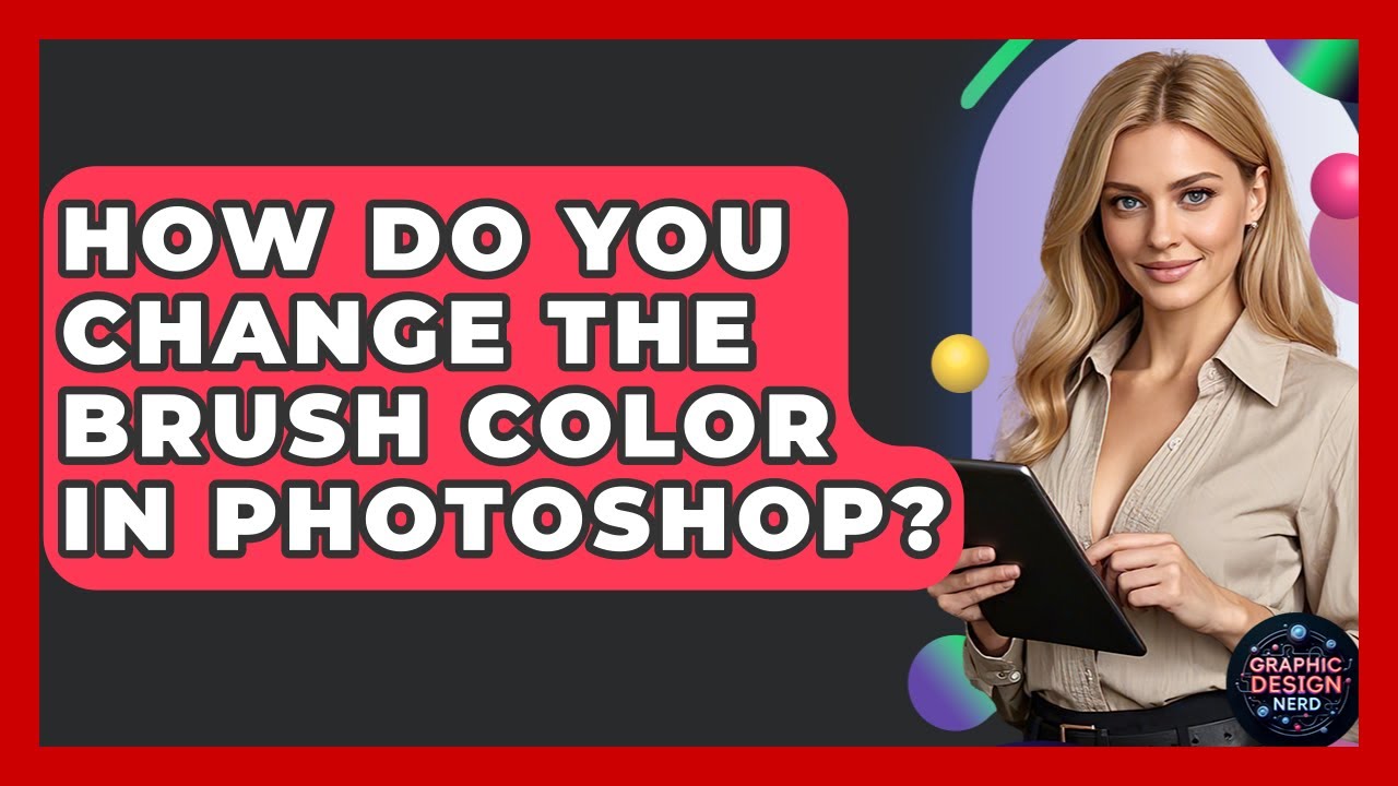 How Do You Change The Brush Color In Photoshop? - Graphic Design Nerd