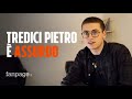 Tredici Pietro: "Sono il figlio di Morandi, se non fossi stato credibile mi avrebbero sotterrato"