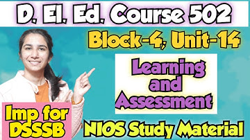 Unit-14 Learning & Assessment |Course-502 Block-4/D.El.Ed./DSSSB Pedagogy Ravina @InculcateLearning