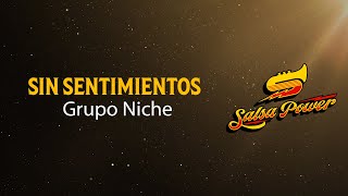 Sin Sentimientos, Grupo Niche, Video Letra - Salsa Power