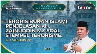 Download lagu TERRORISTS ARE NOT ISLAMIC! KH. Zainuddin MZ Explains the Label of Terrorism! | INDONESIA REMEMBE...