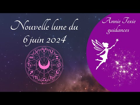 🔮 NOUVELLE LUNE DU 6 JUIN 2024, pour les 12 signes astrologiques.