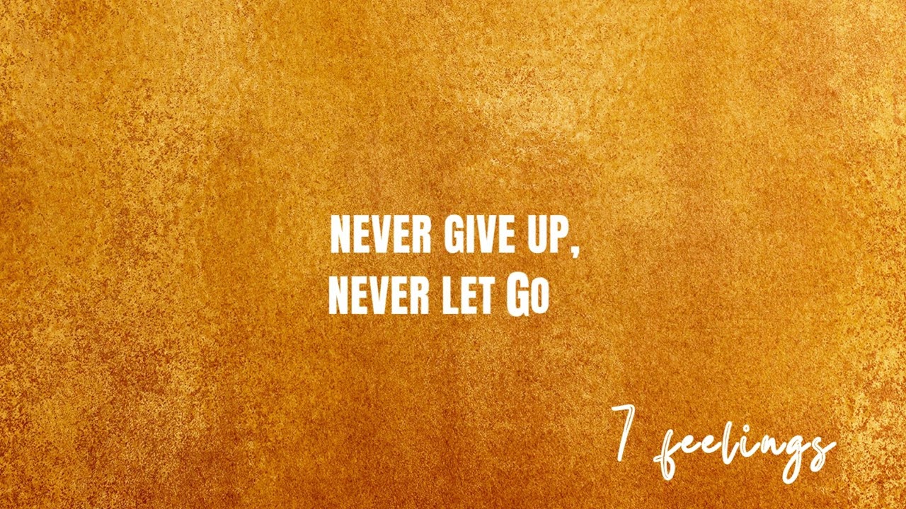 NEVER GIVE UP - YouTube