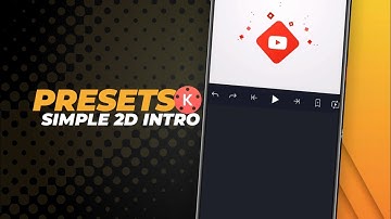 SIMPLE 2D INTRO V2.0 - INTRO KINEMASTER TEMPLATE - [KINE FILE]