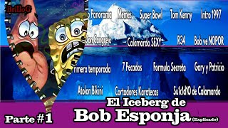 El Iceberg de Bob Esponja Explicado Nivel 1 ( Parte 1 )