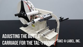 Adjusting the Bottle Carriage on the TAL-1100MR