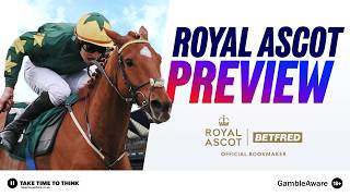 Ultimate Royal Ascot Preview | Royal Ascot 2026