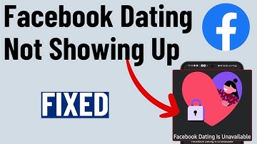[FIXED] Facebook Dating Not Showing or Working