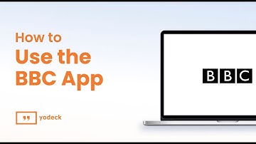 How To Use The BBC App With Yodeck