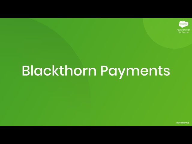 Blackthorn Payments - Basic Features Demo