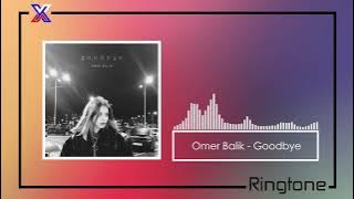 Omer Balik - Goodbye (Ringtone)
