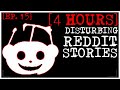 4 hour compilation disturbing stories from reddit ep 15