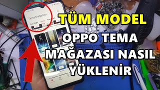 OPPO TEMA MAĞZASI NASIL YÜKLENİR - KURULUR / TÜM OPPO MODELLERİ İÇİN TEMA MAĞZASI APK #cantürkgsm screenshot 3