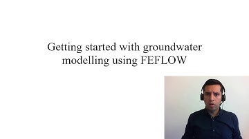 FEFLOW | Getting started with groundwater modelling (module 1): Getting started with FEFLOW