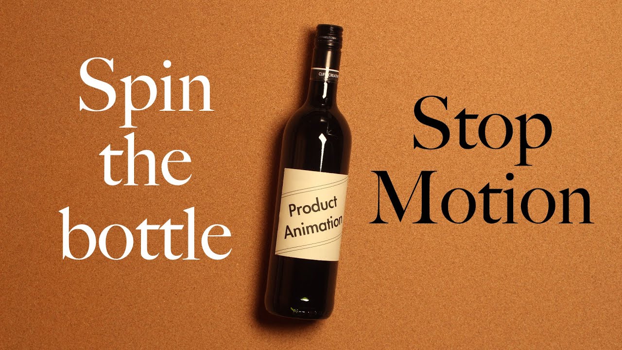 Spin the bottle Stop motion 