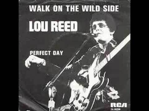 Lou Reed- Walk on the Wild Side