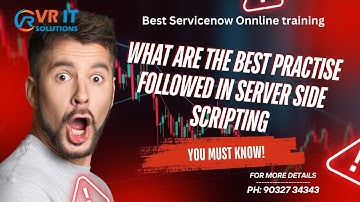 Best Practices for Server-Side Scripting in ServiceNow | Interview Question | VR IT SOLUTIONS