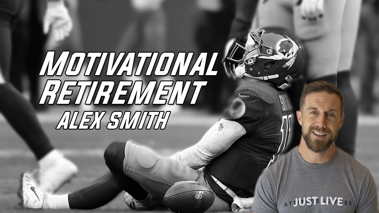 ALEX SMITH - NFL INSPIRATIONAL RETIREMENT VIDEO(Powerful Comeback Story)