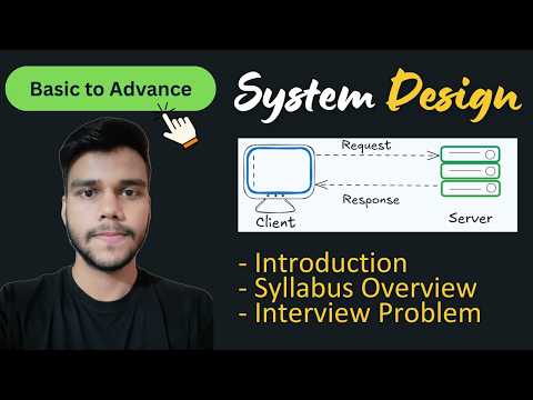 System Design Playlist – Introduction, Syllabus & FAANG Interview Problems (Easy | Medium | Hard)