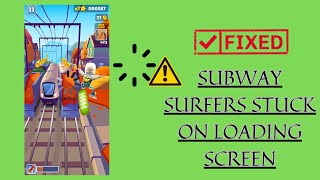 Top 7 Tips to Fix Subway Surfers Stuck on Loading Screen Issue in Android | Android Data Recovery screenshot 3
