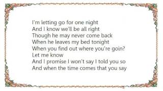 Cher - When You Find Out Where You&#39;re Goin&#39; Let Me Know Lyrics