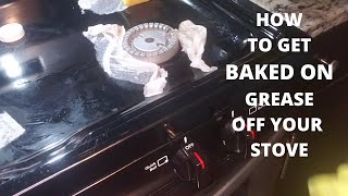 How To Clean Burnt ON Grease Off Of Your Stove Top