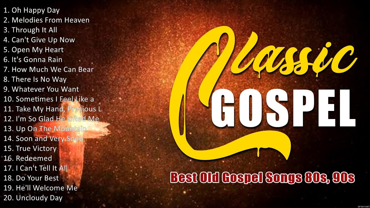 Most popular Old Gospel Songs 2023 Top Old Gospel Songs Nonstop YouTube