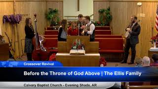 Miniatura de vídeo de "Before The Throne of God | The Ellis Family - Calvary New Year Crossover Revival 2020"