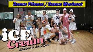 Ice Cream - BLACKPINK & Selena Gomez | Dance Fitness / Dance Workout By Golfy | คลาสเต้นออกกำลังกาย