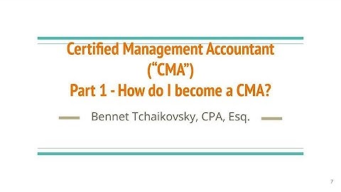 Certified Management Accountant ("CMA") - Part 1 - How do I become a CMA?