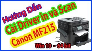 Hướng Dẫn Cai Driver In Va Scan May In đa Chức Năng Canon Imageclass Mf215 Hiệp Tin Phat Youtube