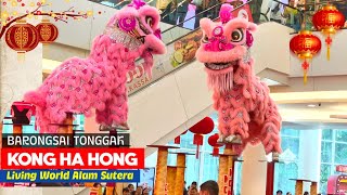 CNY 2026 Barongsai KONG HA HONG, Living World Alam Sutera