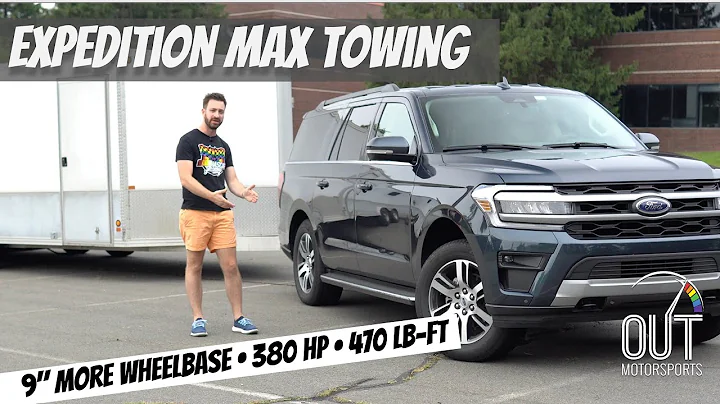 2022 Ford Expedition Max: Stable Towing with Extended Wheelbase