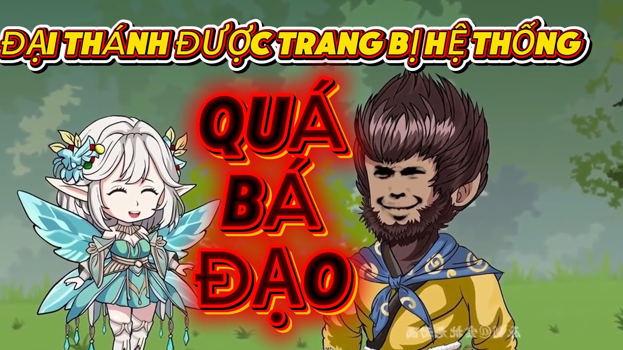 ĐẠI THÁNH TRANG BỊ HỆ THỐNG BÁ ĐẠO - TÔM TÍT