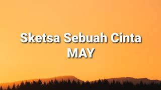 Download Lagu May - Sketsa Sebuah Cinta MP3 Download Lagu May - Sketsa Sebuah Cinta MP3