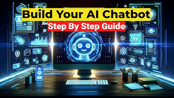 Create an AI Chatbot: A Step-by-Step Guide You Need