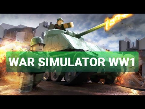 War Simulator Roblox World War I Youtube - roblox world war one artillery