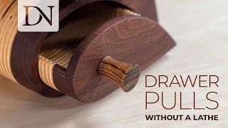 Make Drawer Pulls Without a Lathe // Easy DIY Drawer Pulls and Knobs