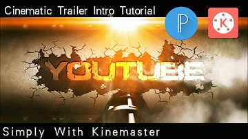 Cinematic Title:Trailer Intro || Pixellab Kinemaster Tutorial YouTube Intro Video Editing