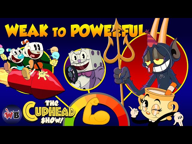 The Cuphead Show! Characters: Weak to Powerful 💪☕ 