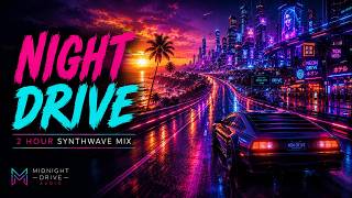 2 Hours of Night Driving Synthwave 🌃 | Cyberpunk, Sunset & Neon Highway Mix