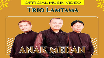 Trio Lamtama - Anak Medan (Official Music Video)