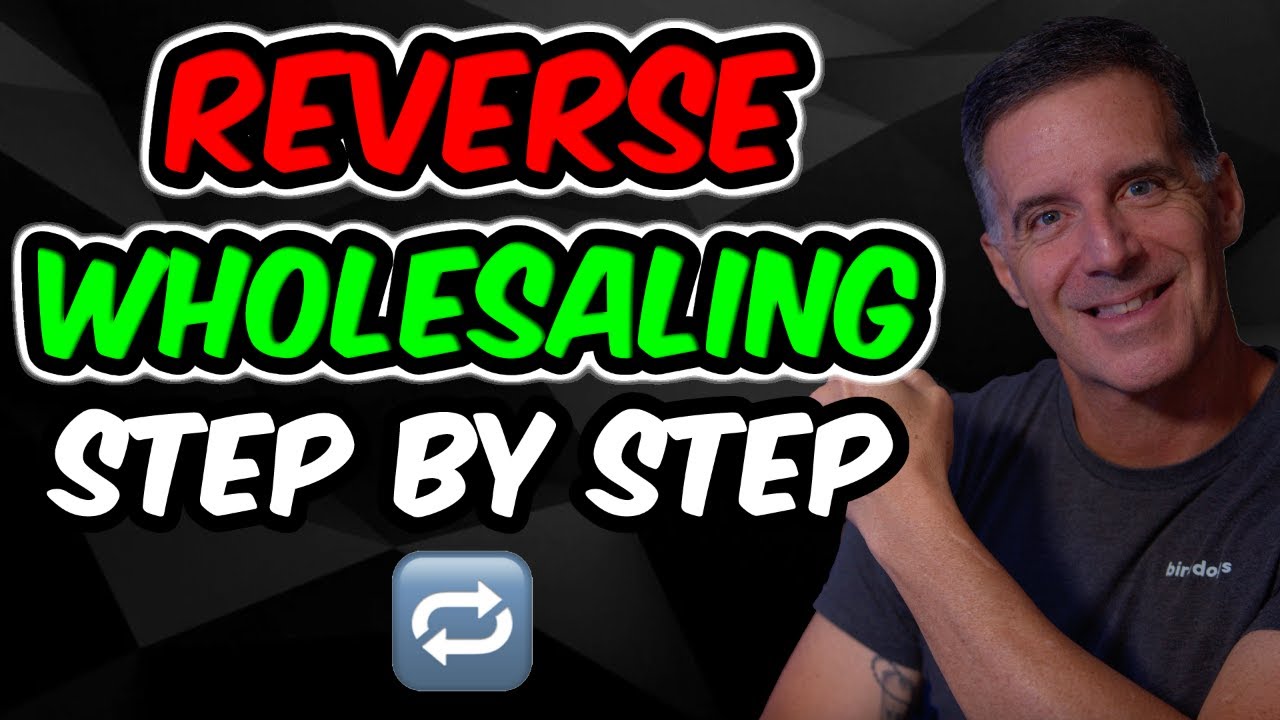 REVERSE WHOLESALING TUTORIAL Wholesale Real Estate YouTube REVERSE WHOLESALING TUTORIAL Wholesale Real Estate YouTube
