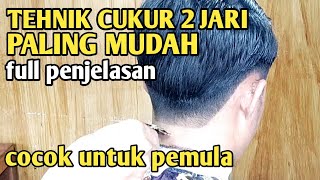 cara potong rambut duajari untuk pemula | full penjelasan