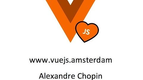 Alexandre Chopin - Speed up your Vue js development time with Nuxt.js