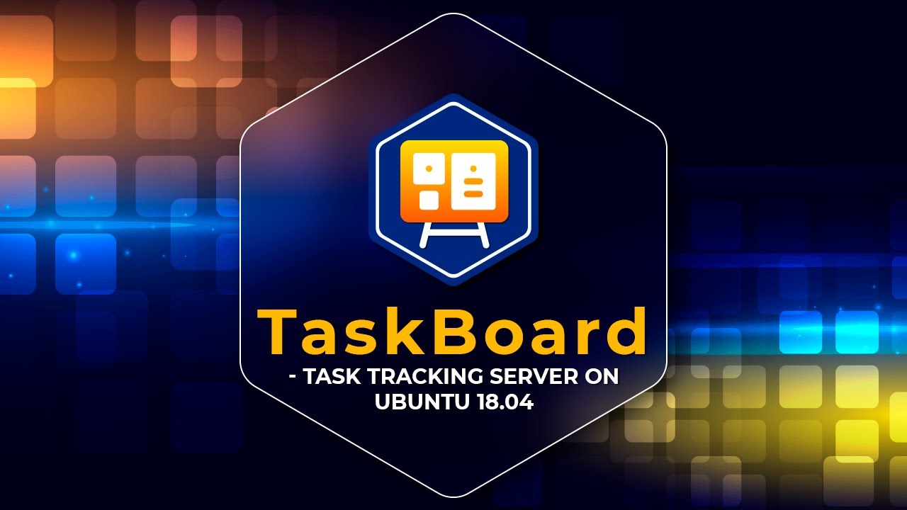 TaskBoard - Task Tracking Server on Ubuntu 18.04 - YouTube