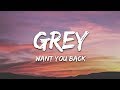 Grey - Want You Back (Lyrics) feat. LEON