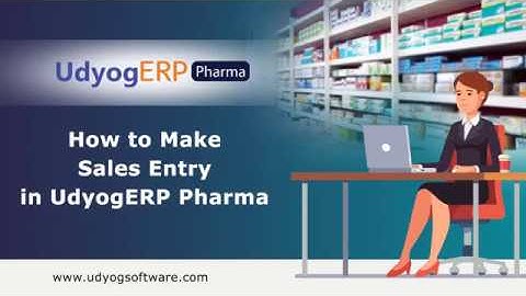 How to Make Sales Entry in UdyogERP Pharma.